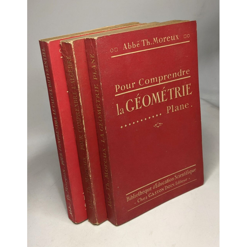 Pour comprendre la Géométrie (1924) + Pour comprendre l'algèbre...