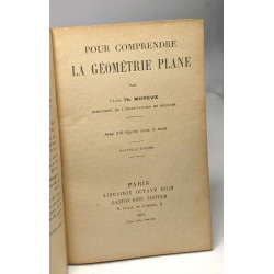 Pour comprendre la Géométrie (1924) + Pour comprendre l'algèbre...