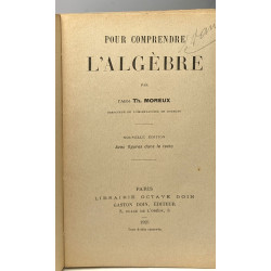 Pour comprendre la Géométrie (1924) + Pour comprendre l'algèbre...