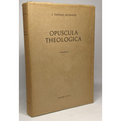 Opuscula theoogica - Volumen I - de re dogmatica et morali