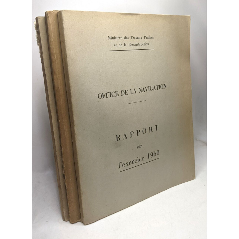 Office de la navigation - Rapport sur l'exercice 1946 + 1957 + 1960