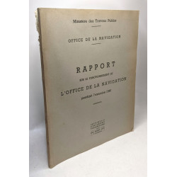 Office de la navigation - Rapport sur l'exercice 1946 + 1957 + 1960