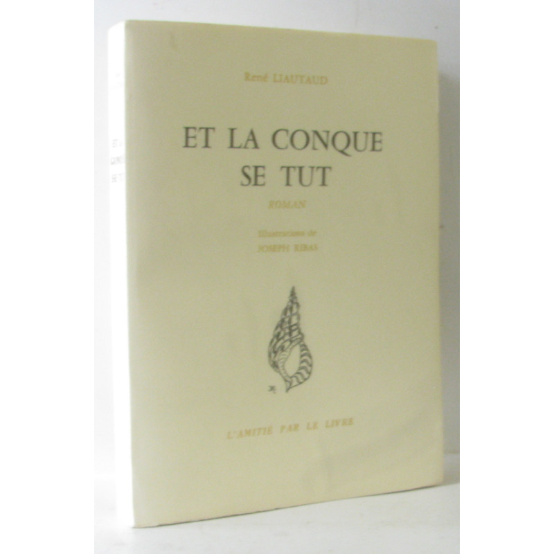 Et la conque se tut (ill. Joseph Ribas)