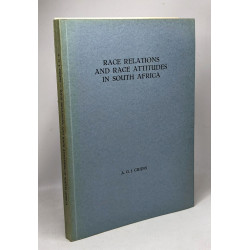 Race relations and race attitudes in South Africa a...