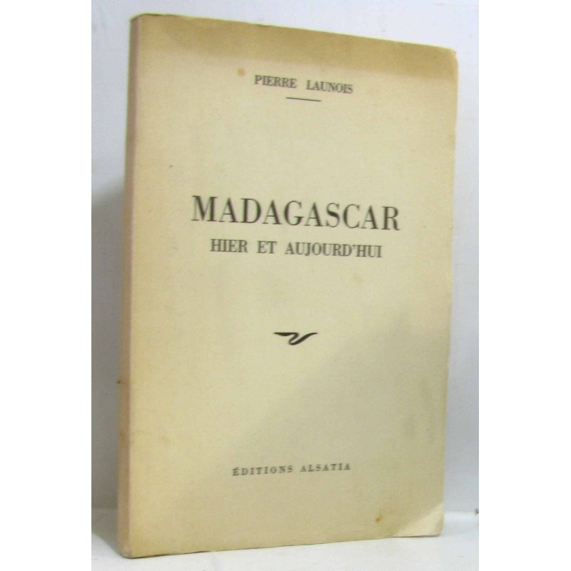 Madagascar hier et aujourd'hui