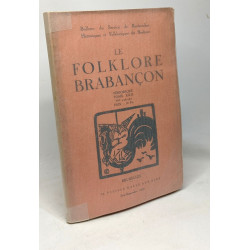 Le folklore brabançon - période TOME XXII - bulletin du service de...