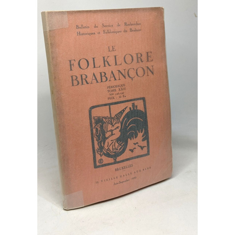 Le folklore brabançon - période TOME XXII - bulletin du service de...