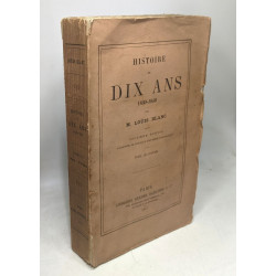 Histoire de dix ans 1830-1840 - TOME QUATRIEME