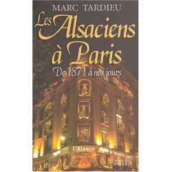 Les Alsaciens à Paris de 1871 à nos jours