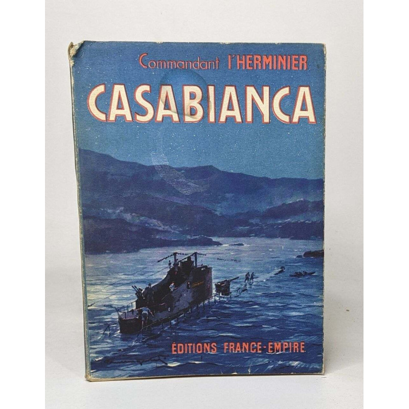 Casablanca 27 Novembre 1942 - 13 Septembre 1943
