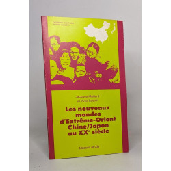 Les nouveaux mondes d'extrême-orient Chine/Japon au XXe siècle