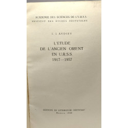 L'étude de l'ancien orient en U.R.S.S. 1917-1957 - académie des...
