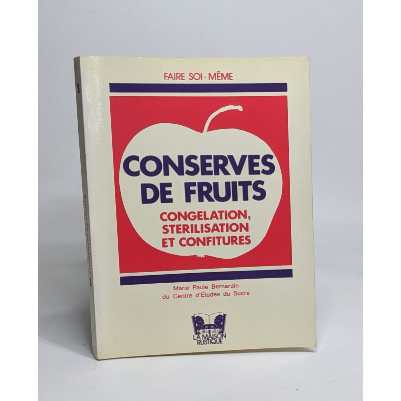 Conserves de fruits: congélation stérilisation et confitures