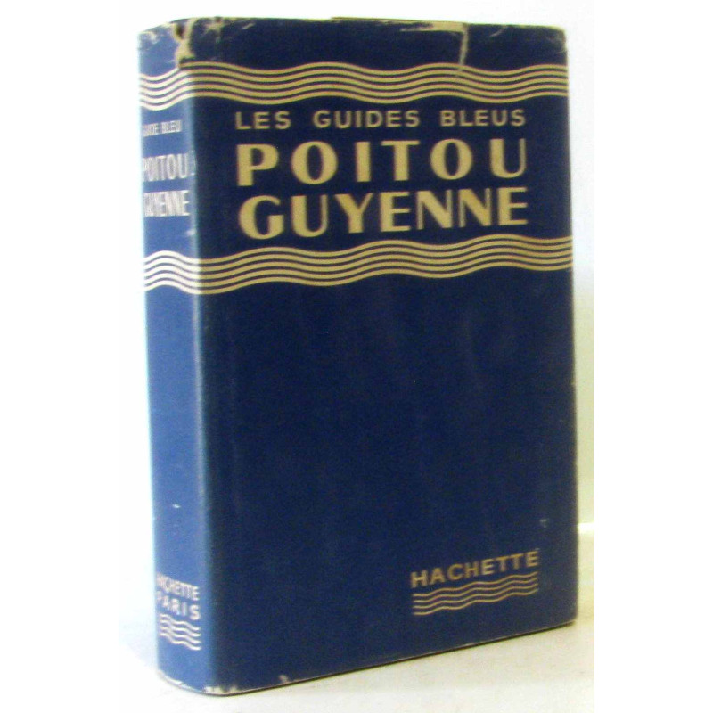 Poitou Guyenne - Les guides bleus