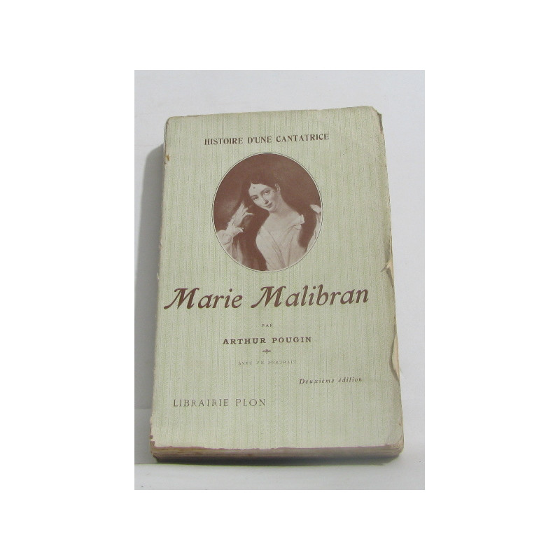 Marie malibran - histoire d'une cantatrice