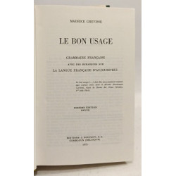 Le bon usage. Grammaire française avec des remarques sur la langue...