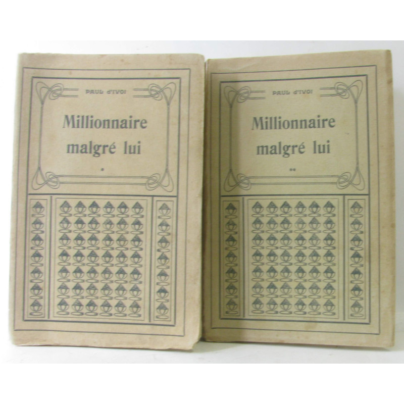 Millionnaire malgré lui (tome premier et second)