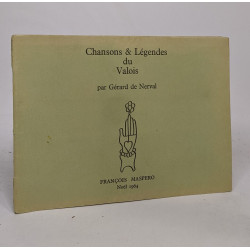 Chansons et légendes du valois