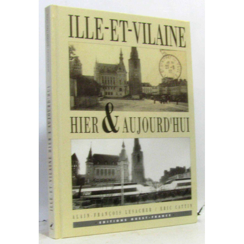 Ille-et-vilaine hier et aujourd'hui