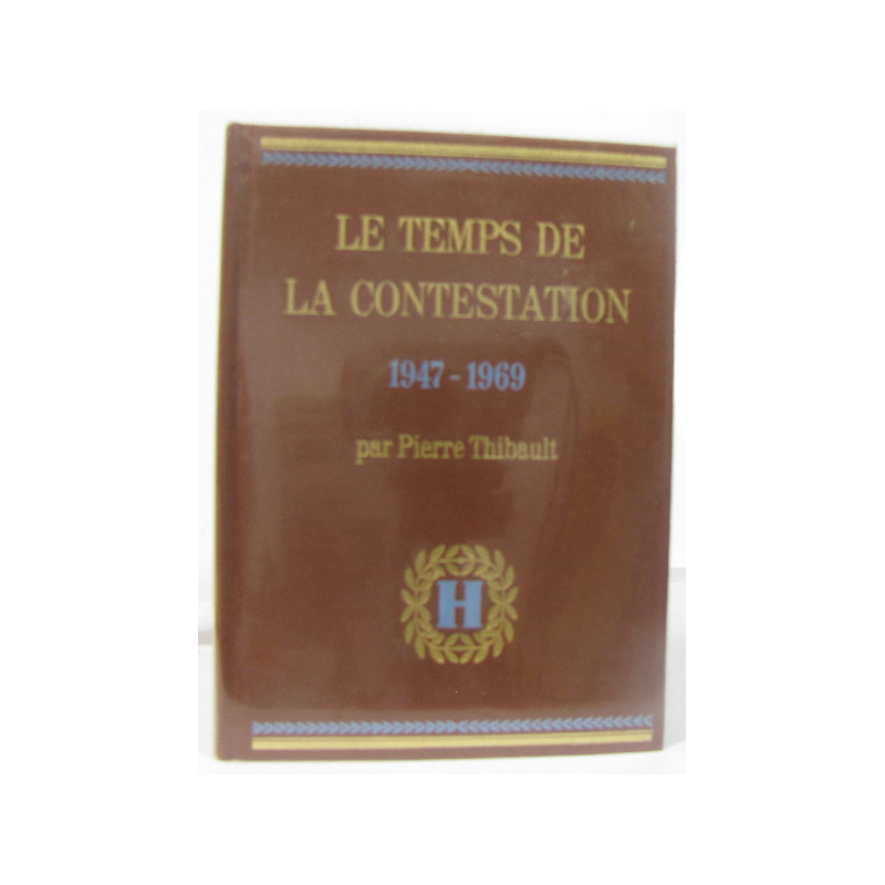 Le temps de la contestation 1947-1969 (histoire universelle tome XIII)
