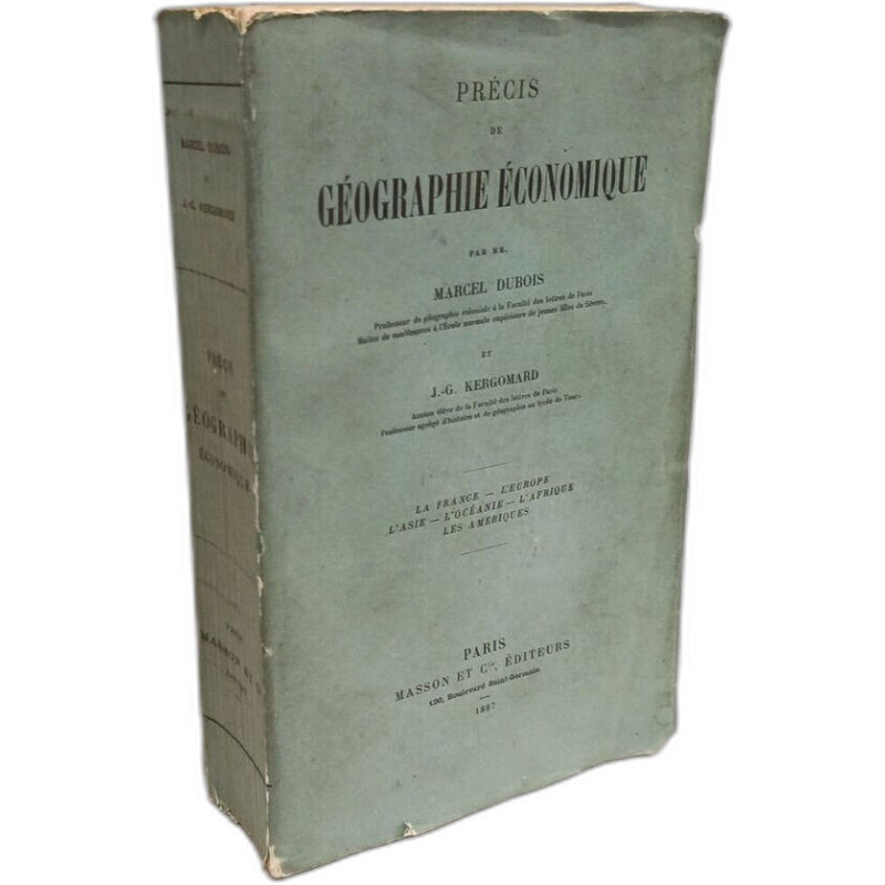 Précis de Géographie économique --- La France l`Europe l`Asie...