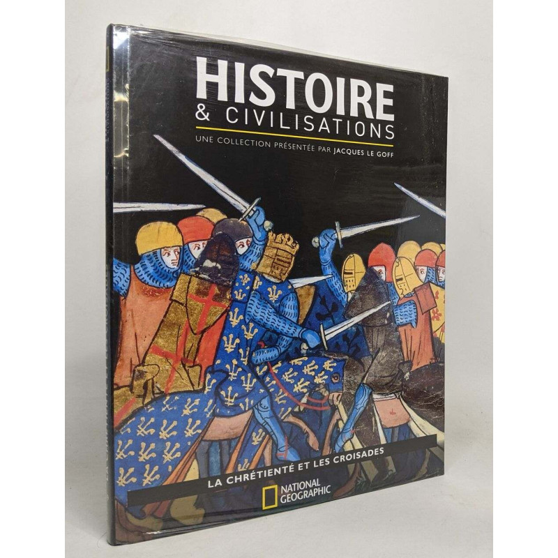 Histoire et civilisation: la chrétienté et les croisades
