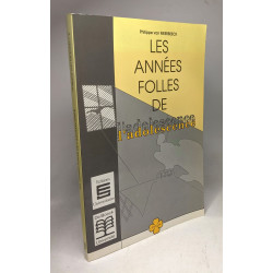 Les annees folles de l'adolescence (Psychanalyse)
