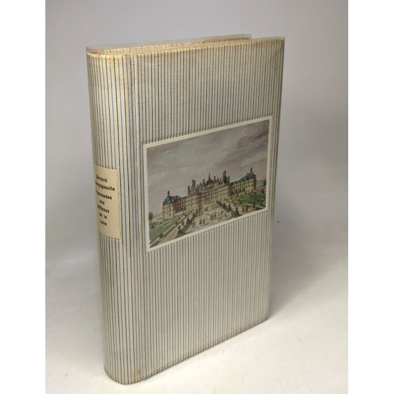 Promenades aux châteaux de la Loire