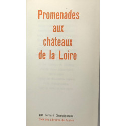 Promenades aux châteaux de la Loire
