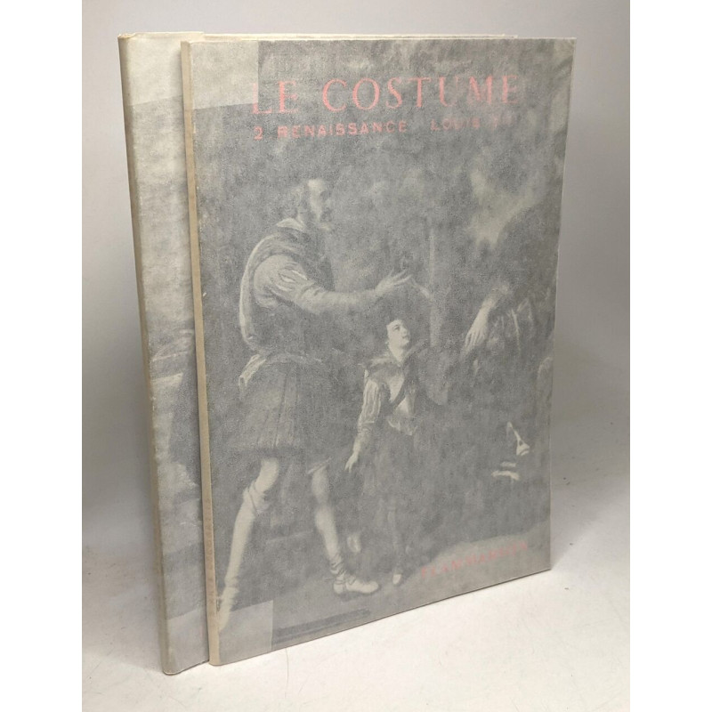 Le Costume - 2/ Renaissance Louis XIII (1963) + 3 Louis XIV Louis...