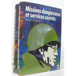 Missions dangereuses et services secrets tome I et II