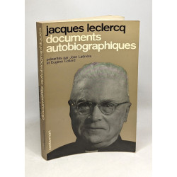 Mgr Jacques Leclercq - Documents autobiographiques - vies et...