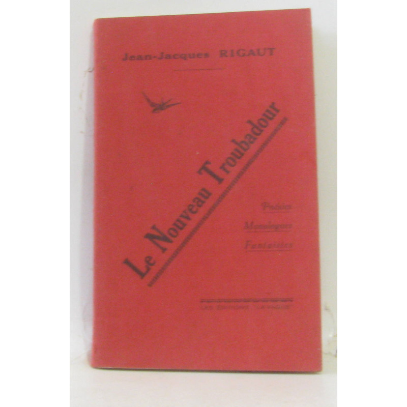 Le nouveau troubadour poésies monologues fantaisies