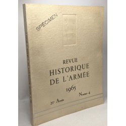 Revue historique de l'armée - 21 année numéro 4 Novembre 1965 -...