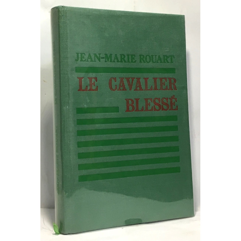 Le cavalier blessé