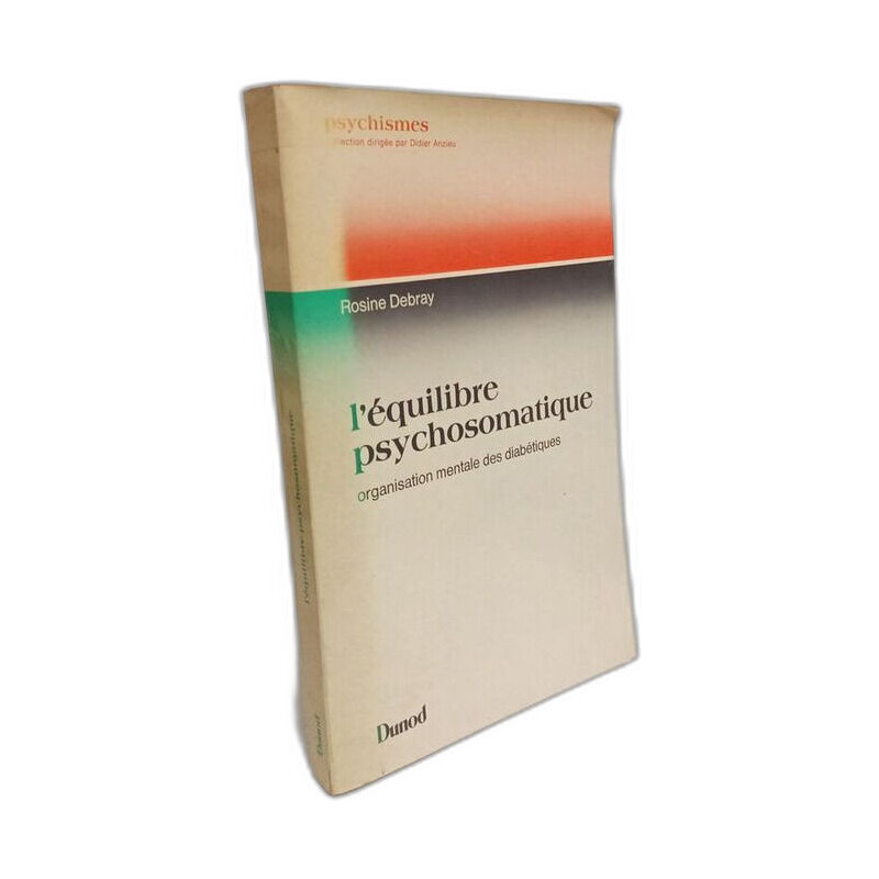 L'Équilibre psychosomatique: Organisation mentale des diabétiques