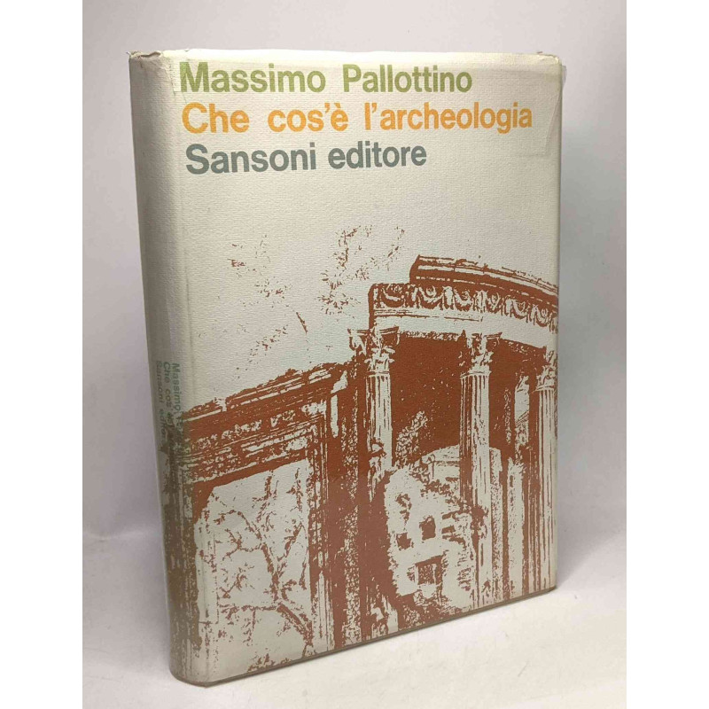 Che cos' è l'archeologia