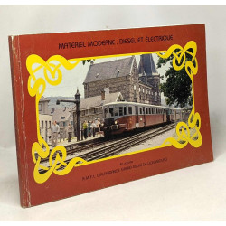 Matériel moderne: diesel et électrique - 4e volume - autorails et...