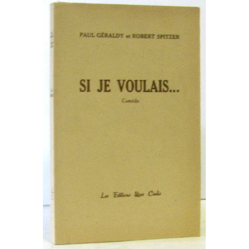 Si je voulais... comédie (non coupées)