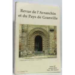 Revue de l'Avranchin et du pays de Granville tome 87 fasc. 422 (mars)