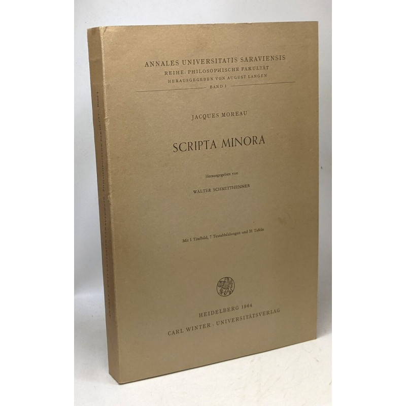 Scripta minora / Annales universitatis saraviensis BAND 1