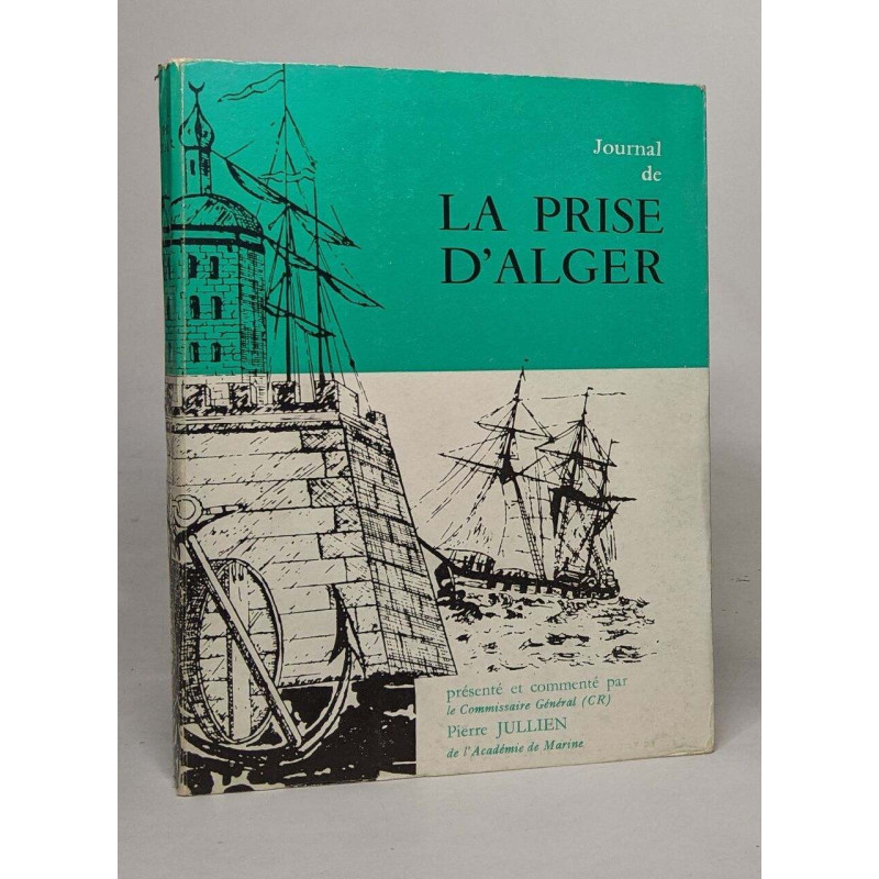 Journal de la prise d'alger 1830