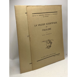 La valeur scientifique du Folklore + Le Folklore 1830-1930:...