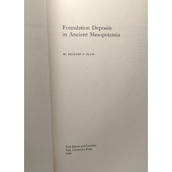 Foundation deposits in ancien mesopotamia / Yale near eastern...