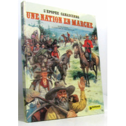 Une nation en marche - l'épopée canadienne