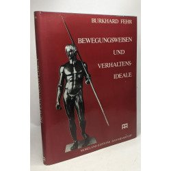 Bewegungsweisen und verhaltensideale - physiognmische...