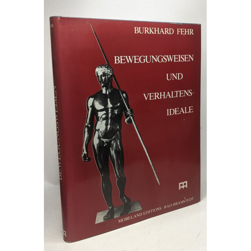 Bewegungsweisen und verhaltensideale - physiognmische...