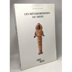 Les métamorphoses du divin