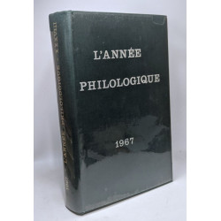 L'année philologique 1967 - bibliographie critique et analytique...