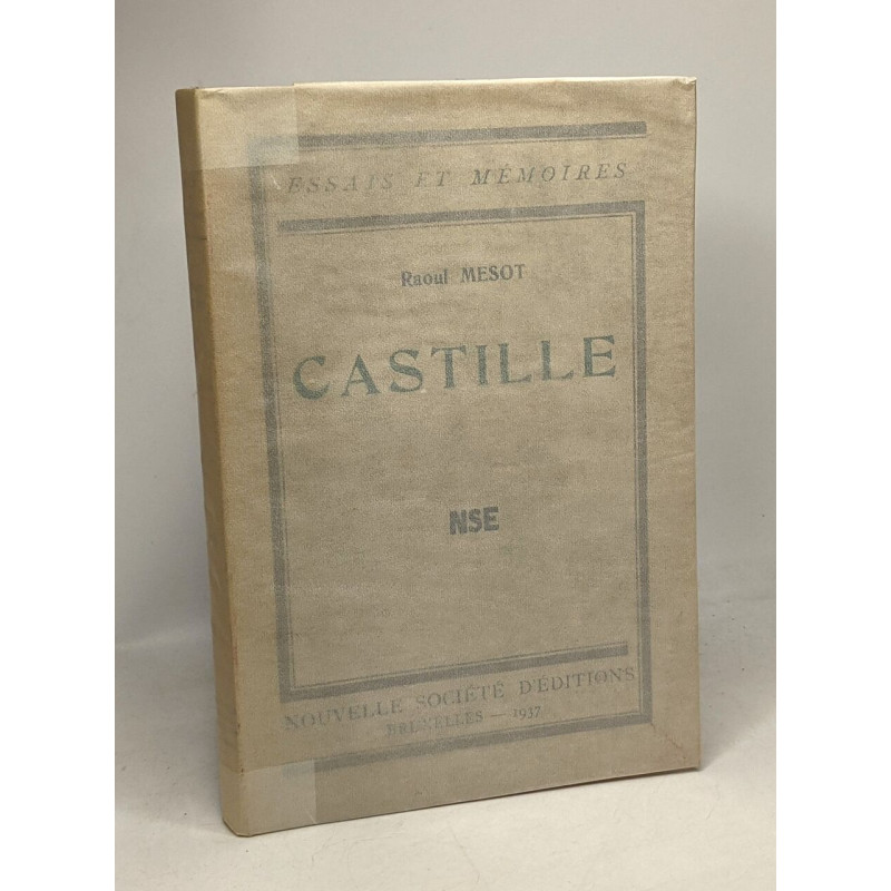 Castille - essais et mémoires